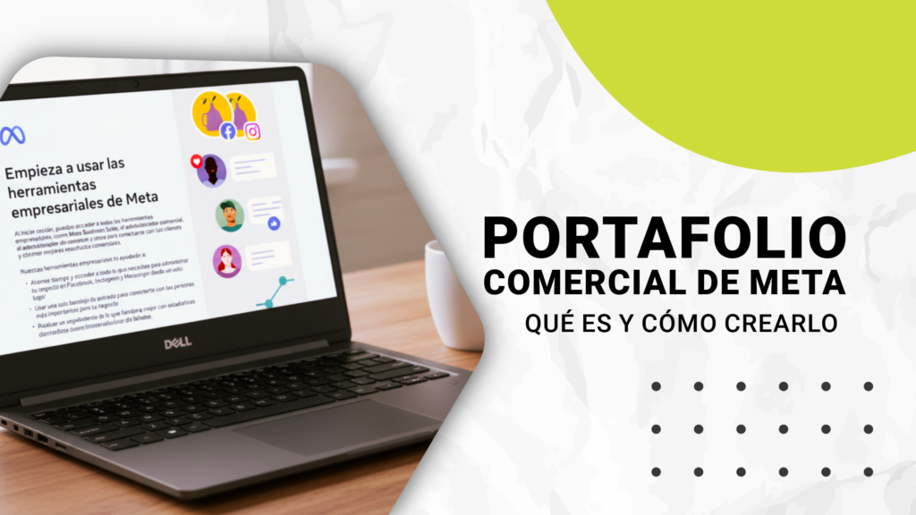 Portafolio Comercial en Meta qué es y cómo crearlo